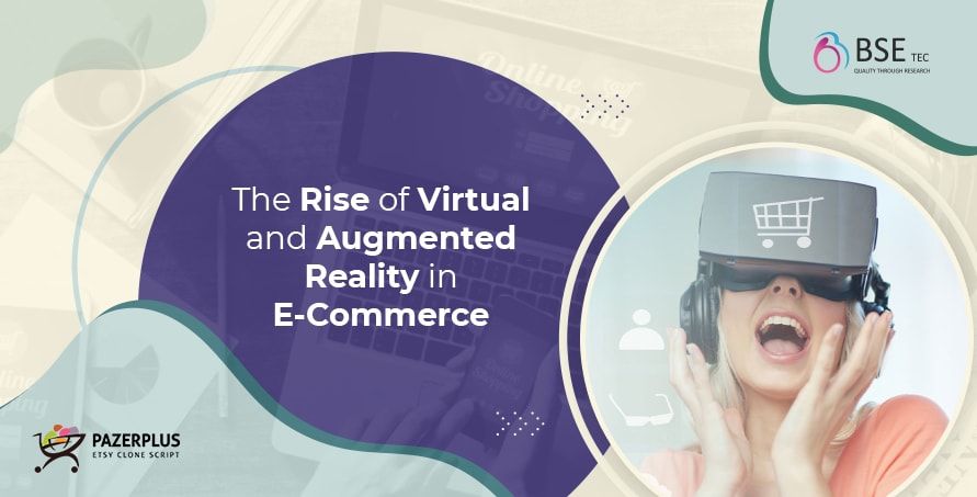 advantages of virtual reality in ecommerce